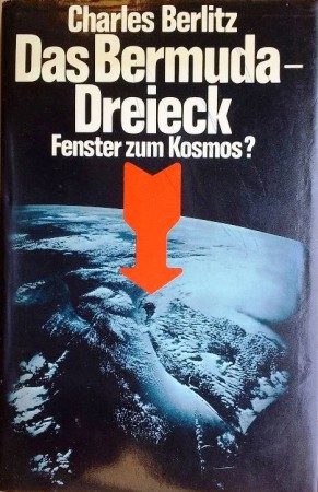 Das Bermuda-Dreieck. Fenster zum Kosmos. Von Charles Berlitz (1975). 